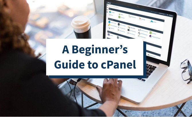 A Beginner’s Guide to cPanel