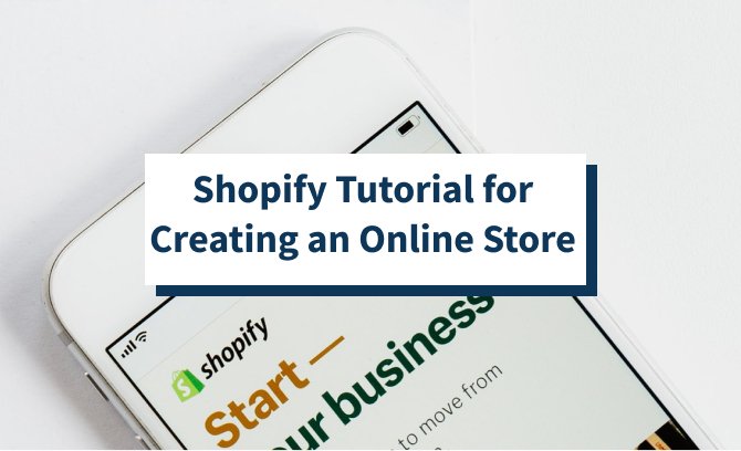 Shopify Tutorial for Creating an Online Store