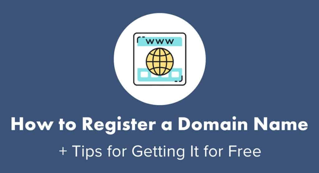 how-to-register-a-domain-name-tips-for-getting-it-for-free