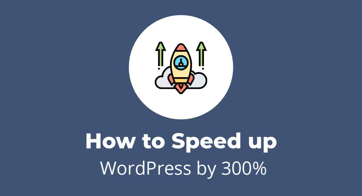 how-to-speed-up-wordpress-by-300-websitesetup