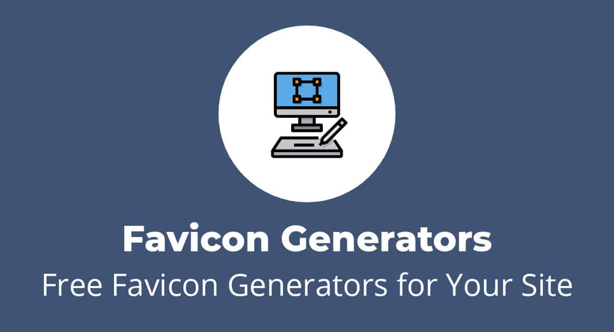 15 Best FREE Favicon Generators (2020)