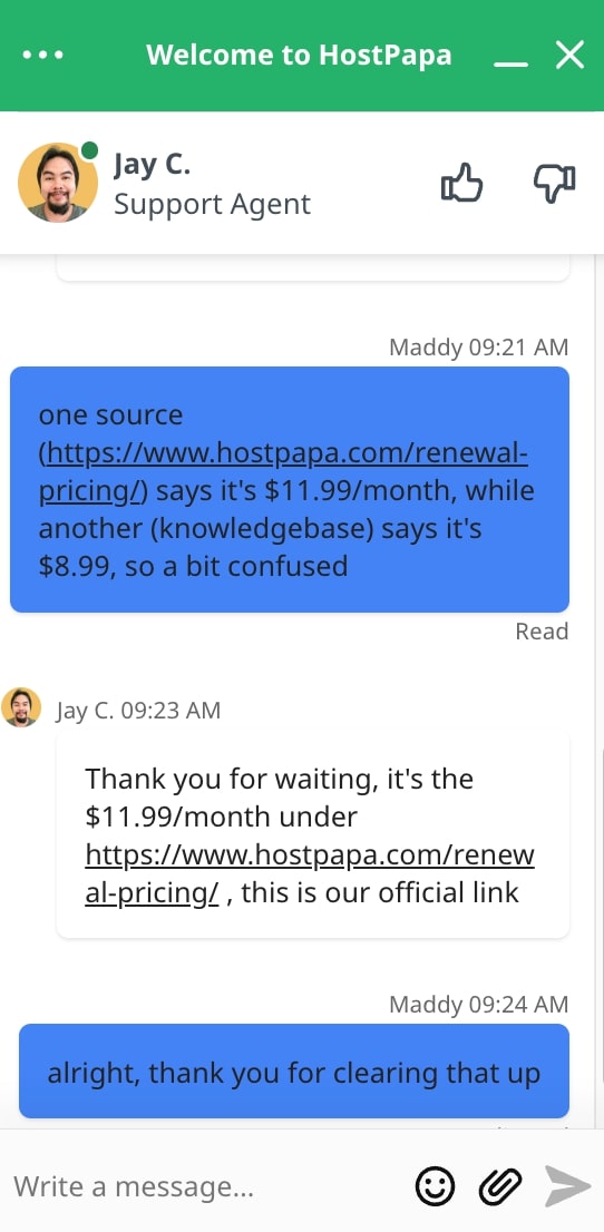 HostPapa’s live chat agents are helpful and quick to respond.