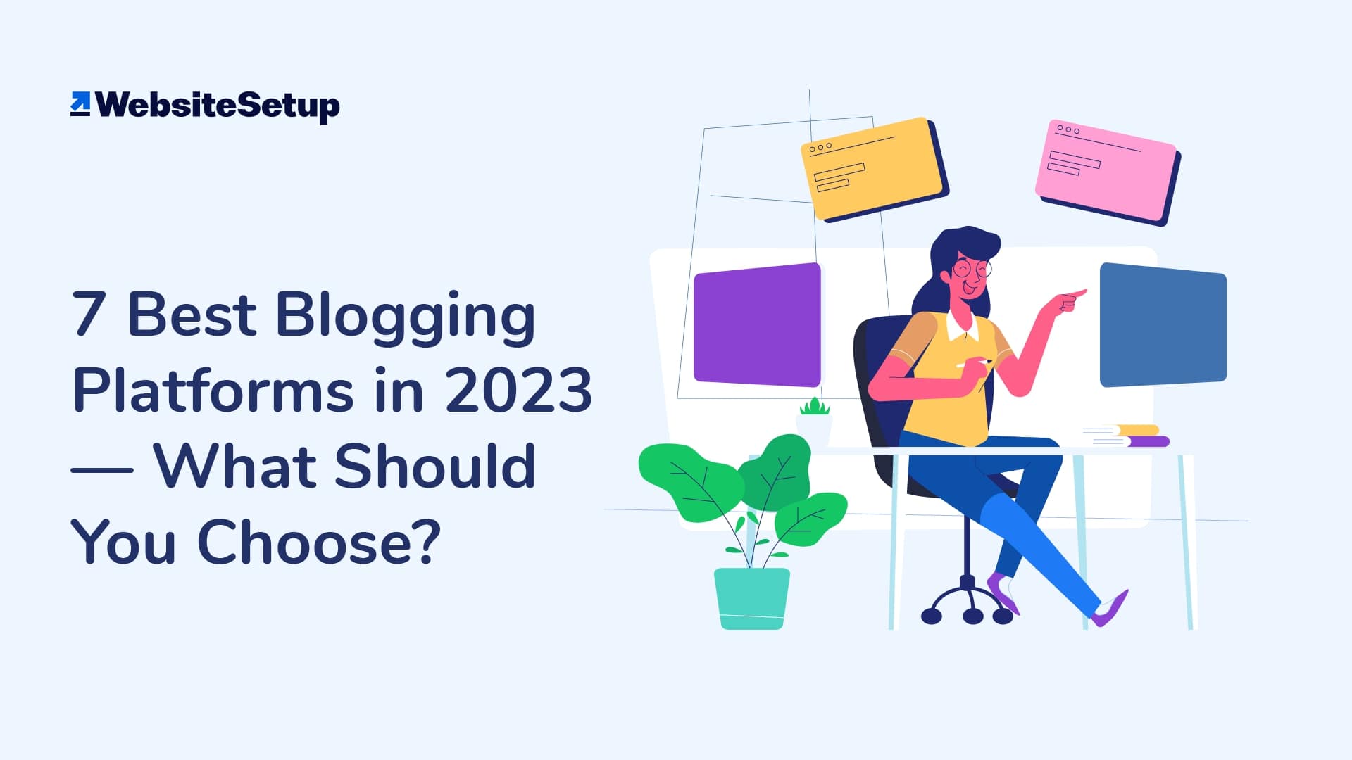 7 Best Blogging Platforms in 2023 — What Should You Choose?