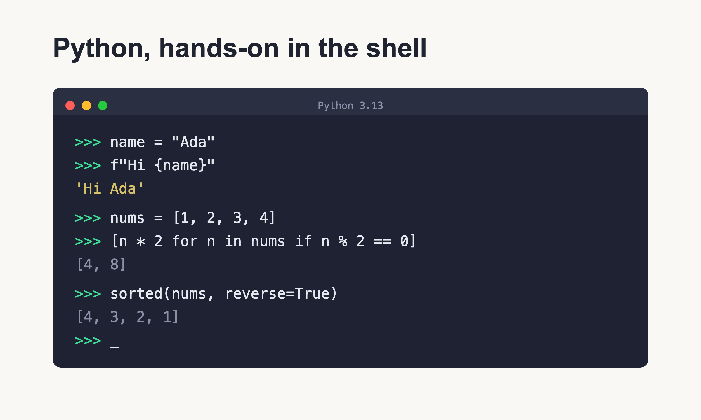 Python interactive shell (REPL) session showing an f-string, a list comprehension filtering even numbers, and sorted() with reverse=True